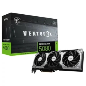 MSI NVIDIA GEFORCE RTX 5080 16G VENTUS 3X OC 16 GO