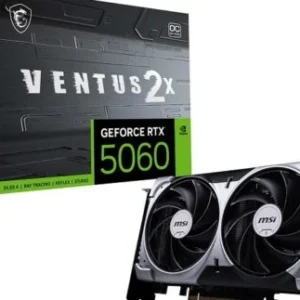 RTX 5060 08GO GDDR7 MSI VENTUS 2X OC TVD (7% POUR CEUX QUI VEULENT L’ACHETER SEULE)
